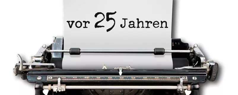 25 Jahre alte Erinnerungen