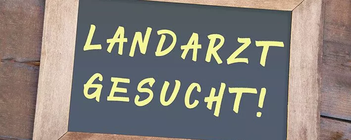 Tafel "LANDARZT GESUCHT!"